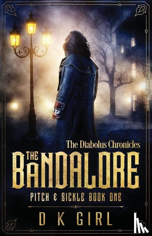Girl, D K - The Bandalore - Pitch & Sickle Book One