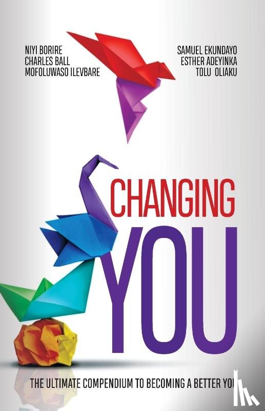 Ball, Charles, Borire, Niyi, Ilevbare, Mofoluwaso - CHANGING YOU