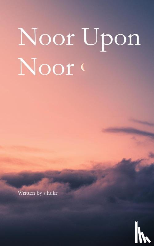 S Hukr - Noor Upon Noor