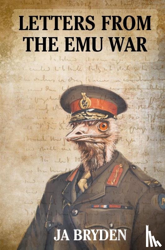 Bryden, J a, Park, Chris - Letters from the emu war