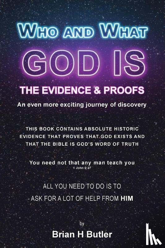 Butler, Brian H - Who and What God Is
