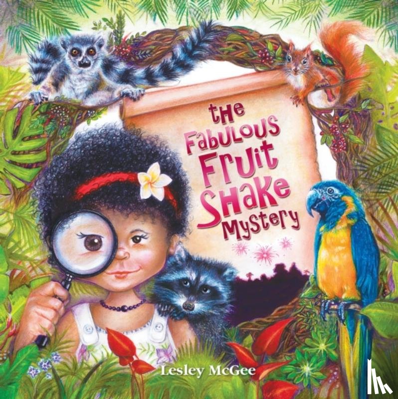 Mcgee, Lesley - The Fabulous Fruit Shake Mystery