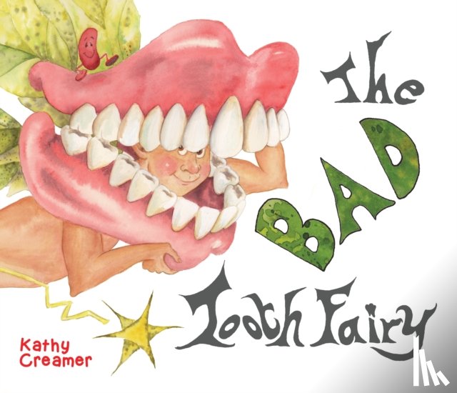 Creamer, Kathy - The Bad Tooth Fairy