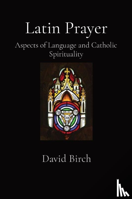 Birch, David - Latin Prayer
