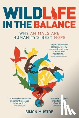 Mustoe, Simon - Wildlife in the Balance