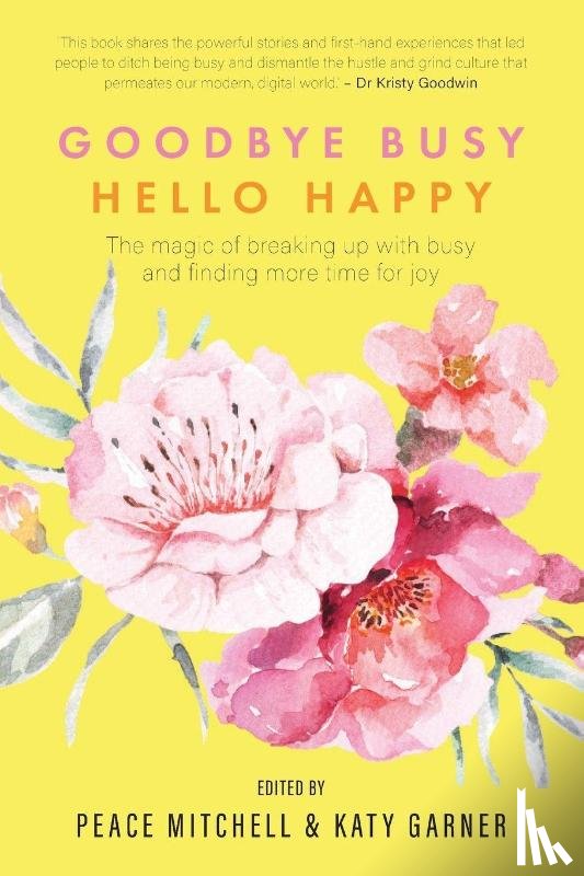 Mitchell, Peace - Goodbye Busy, Hello Happy