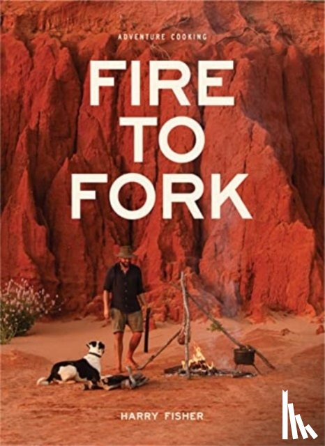 Fisher, Harry - Fire To Fork
