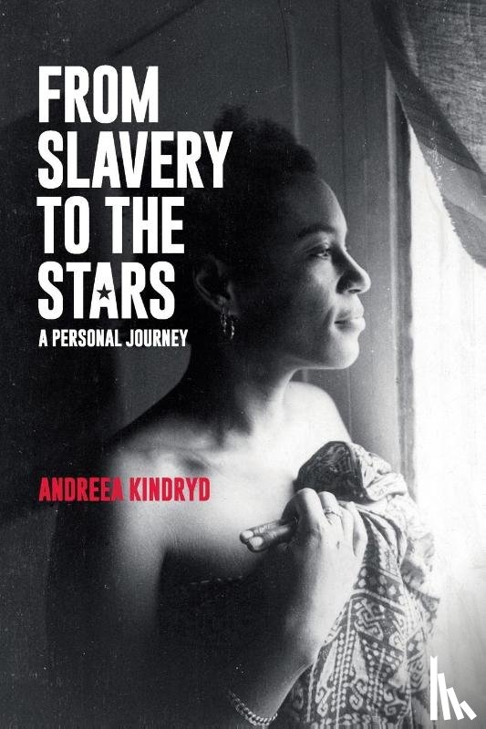 Kindryd, Andreea - From Slavery to the Stars
