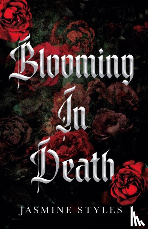 Styles, Jasmine - Blooming In Death