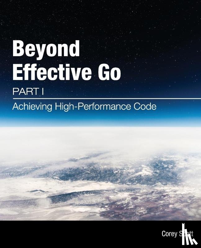 Scott, Corey S - Beyond Effective Go