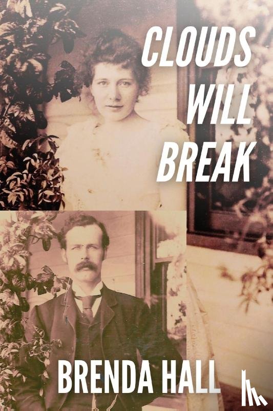Hall, Brenda - Clouds Will Break