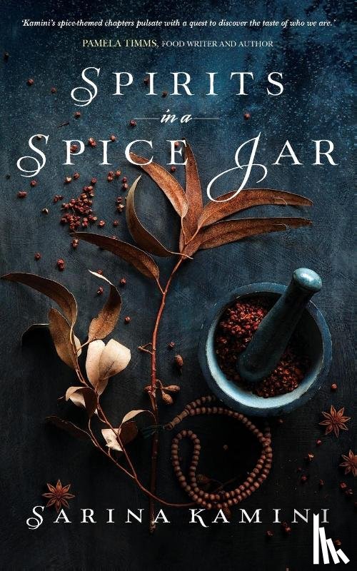 Kamini, Sarina - Spirits In A Spice Jar