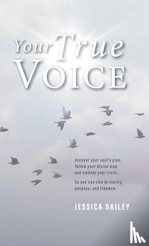 Bailey, Jessica - Your True Voice