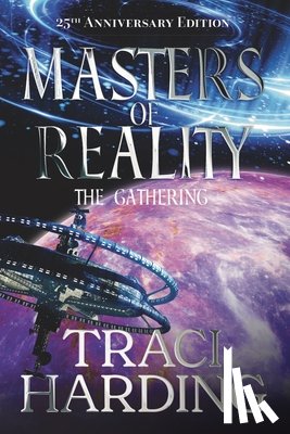 Harding, Traci - Masters of Reality: the Gathering