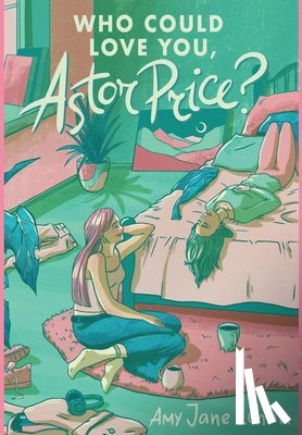 Lehan, Amy Jane - Who Could Love You, Astor Price?