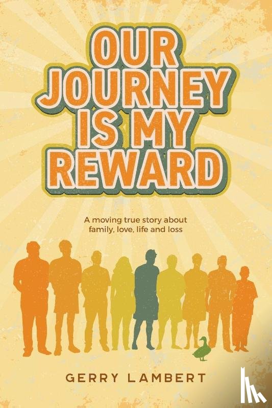 Lambert, Gerry - Our Journey Is My Reward