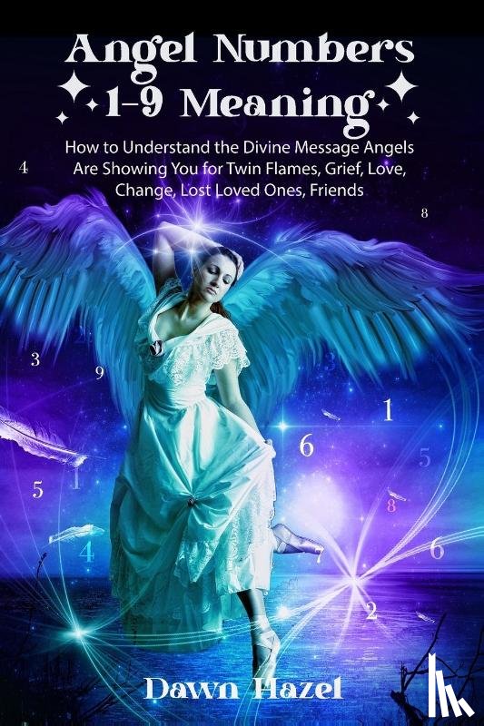 Hazel, Dawn - Angel Numbers 1-9 Meaning