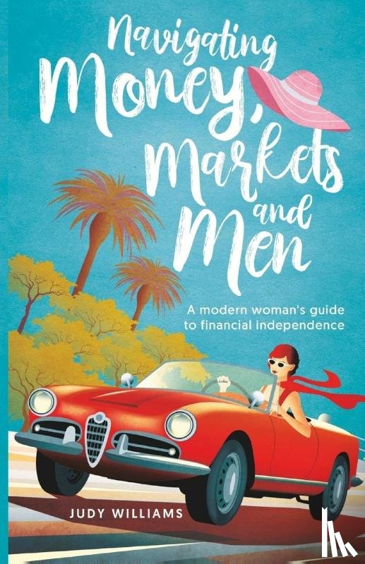 Williams, Judy - Navigating Money, Markets and Men