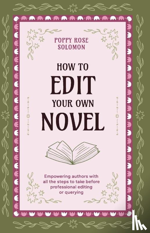 Solomon, Poppy Rose - How to Edit Your Own Novel