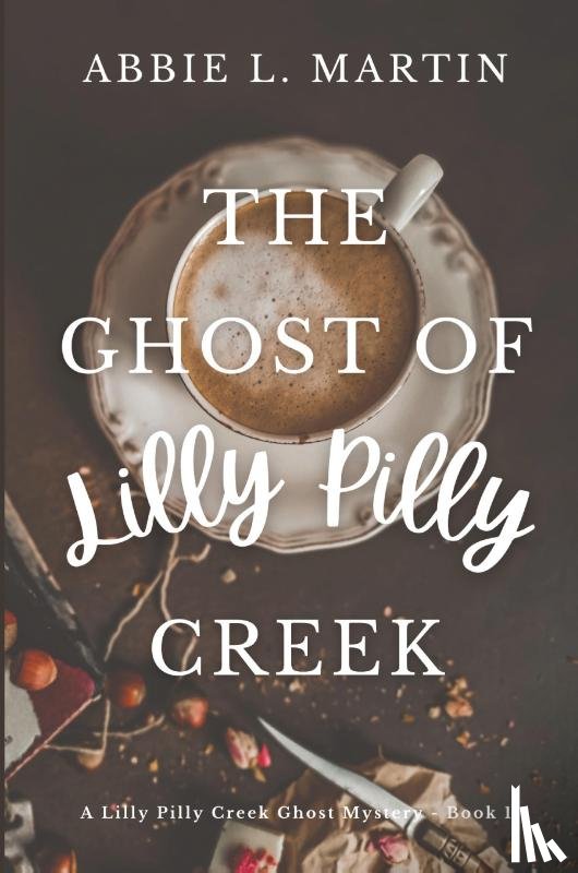 Martin, Abbie L - The Ghost of Lilly Pilly Creek