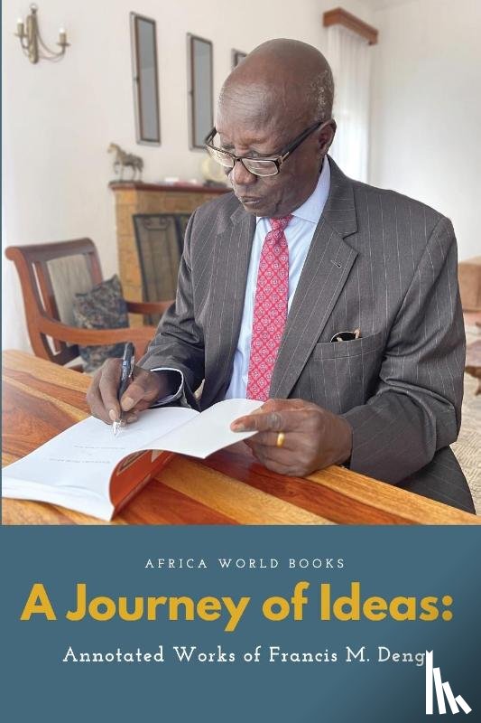 Deng, Francis Mading - A Journey of Ideas