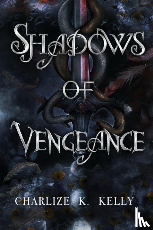 Kelly, Charlize K. - Shadows of Vengeance
