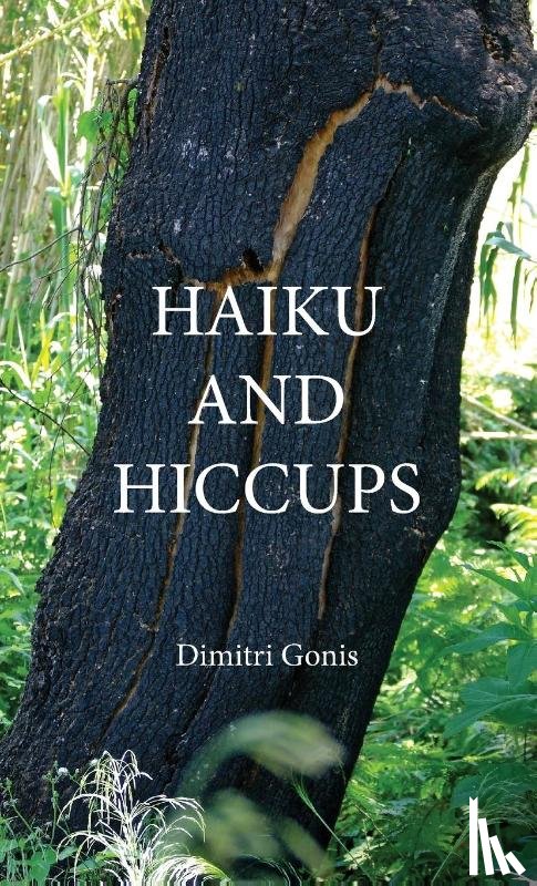 Gonis, Dimitri - Haiku and Hiccups