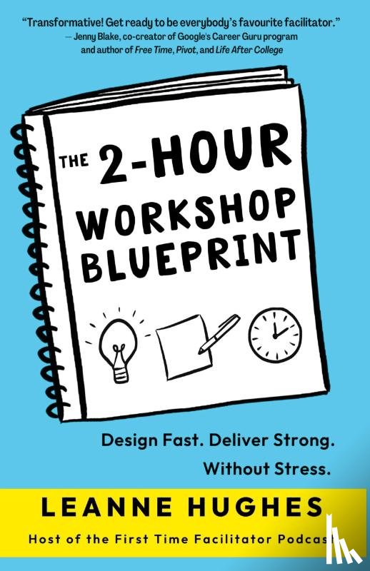 Hughes, Leanne - The 2-Hour Workshop Blueprint