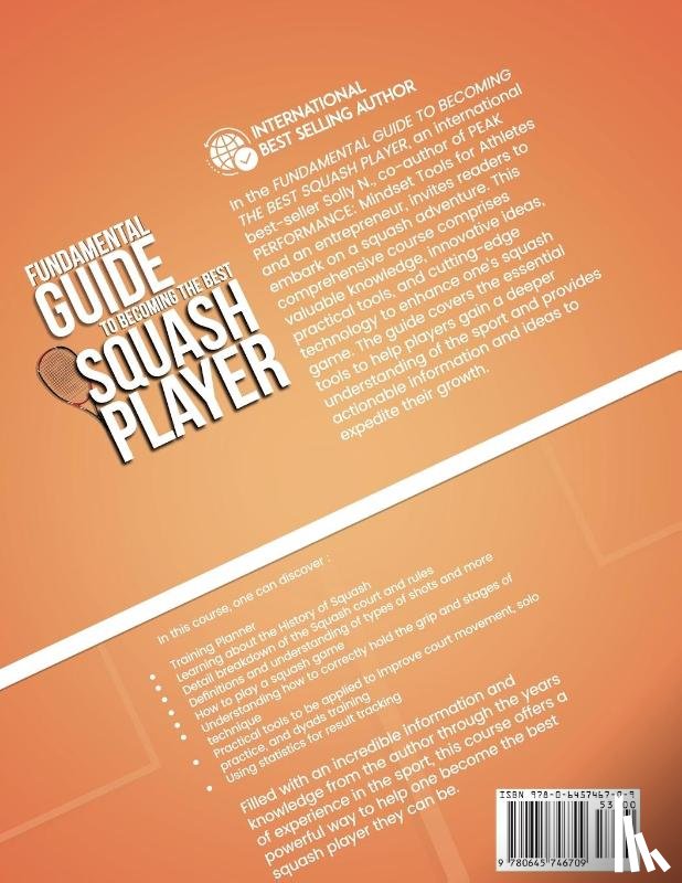 N., Solly - FUNDAMENTAL GUIDE TO BECOMING THE BEST SQUASH PLAYER