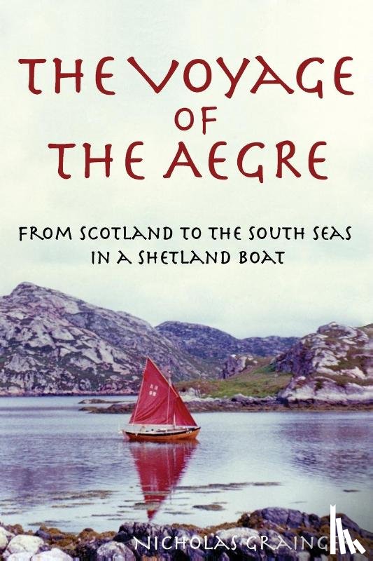 Grainger, Nicholas - The Voyage of The Aegre