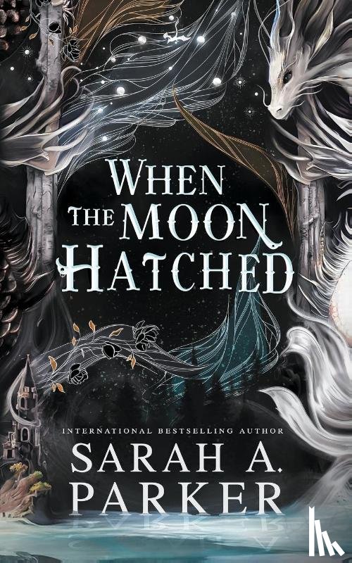 Parker, Sarah A. - Parker, S: When the Moon Hatched