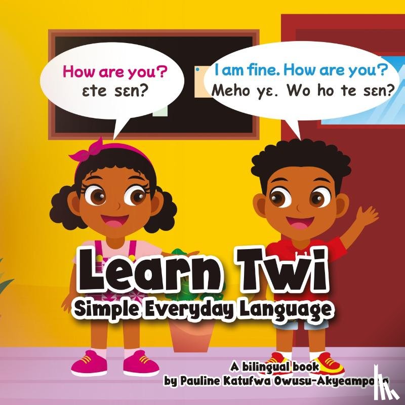 Owusu-Akyeampong, Pauline K - Learn Twi - Simple Everyday Language