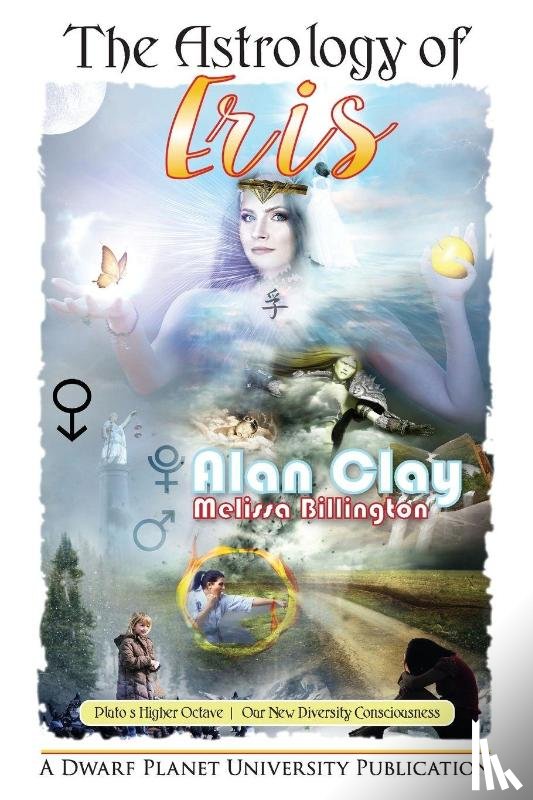 Clay, Alan, Billington, Melissa - The Astrology of Eris