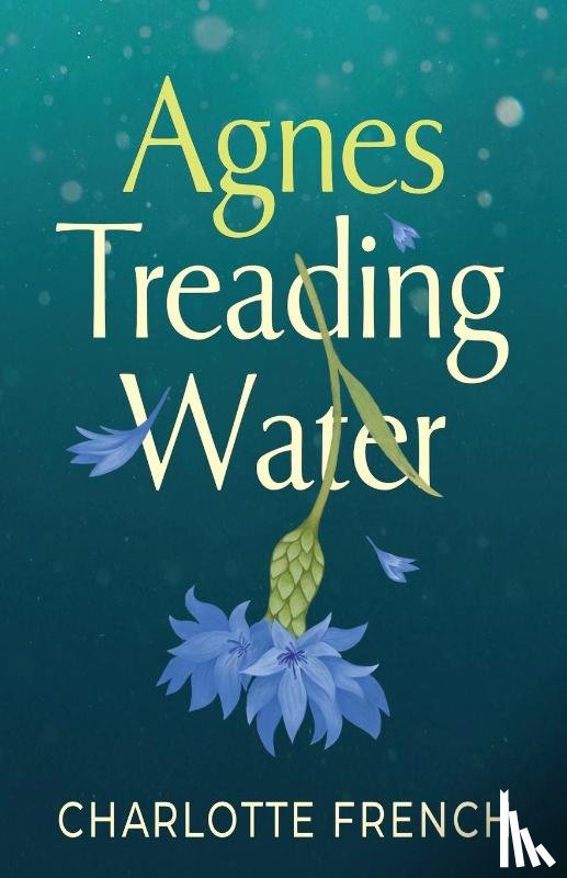 French, Charlotte - Agnes, Treading Water