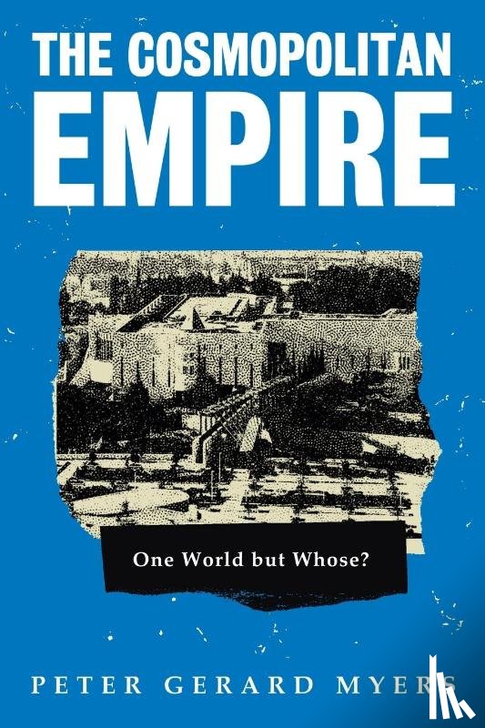 Myers, Peter G - The Cosmopolitan Empire
