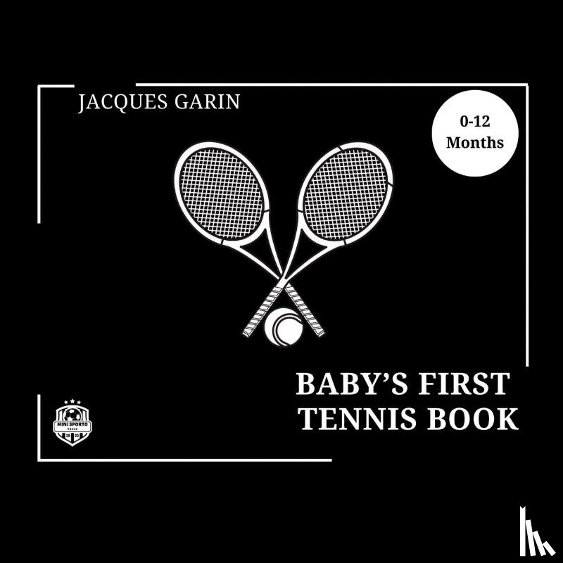 Garin, Jacques - Baby's First Tennis Book
