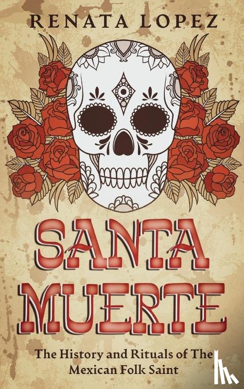 Lopez, Renata - Santa Muerte