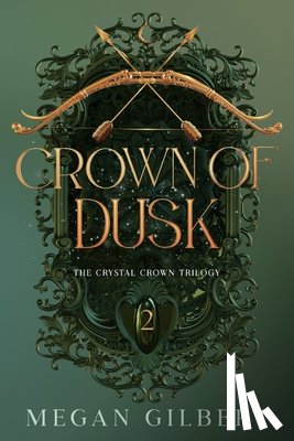 Gilbert, Megan - Crown of Dusk