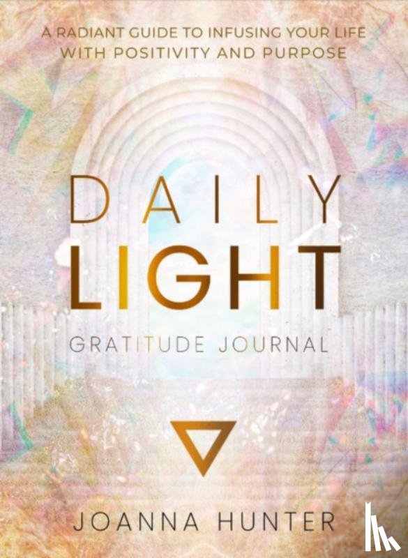 Hunter, Joanna (Joanna Hunter) - Daily Light Gratitude Journal