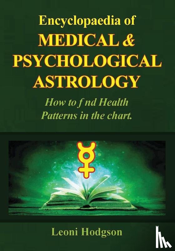 Hodgson, Leoni - Encyclopaedia of Medical & Psychological Astrology