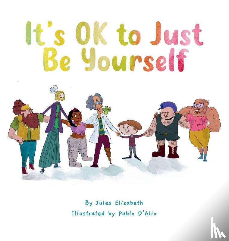 Elizabeth, Jules - It's OK to Just Be Yourself