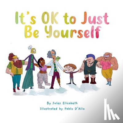 Elizabeth, Jules - It's OK to Just Be Yourself