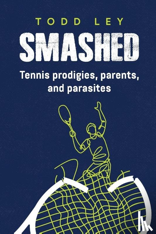 Ley, Todd - SMASHED