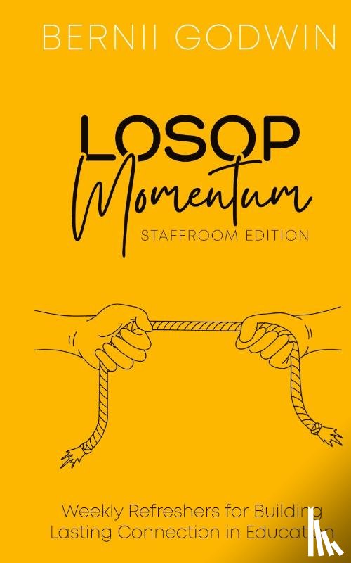 Godwin, Bernii - Loving Our Students On Purpose (LOSOP) Momentum