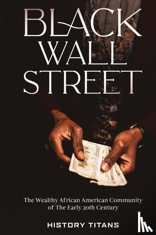 Titans, History - Black Wall Street