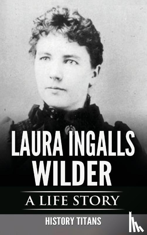 Titans, History - LAURA INGALLS WILDER