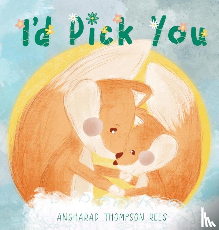 Thompson Rees, Angharad - I'd Pick You