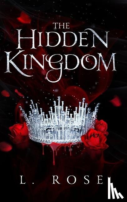 Rose, L. - The Hidden Kingdom