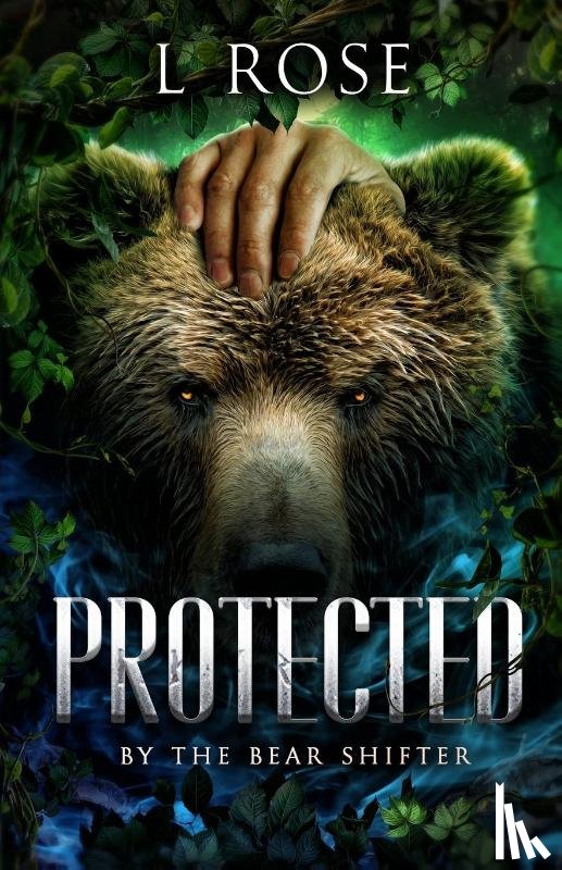 Rose, L., Rose, Lila - Protected by the Bear Shifter