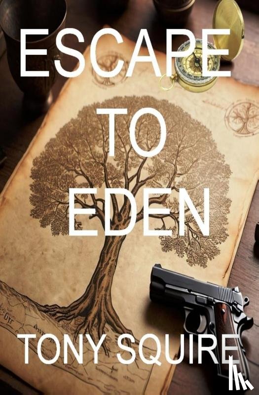Squire, Tony - ESCAPE TO EDEN